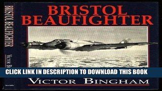 Read Now Bristol Beaufighter (Aircraft Monograph) Download Book