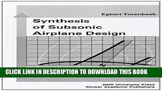 Read Now Synthesis of Subsonic Airplane Design: An introduction to the preliminary design of
