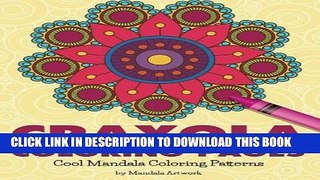 Read Now Crayola Coloring Pages: Cool Mandala  Coloring Patterns (Mandala Artwork Coloring)