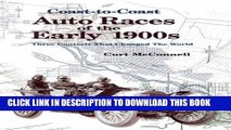 Best Seller Coast-To-Coast Auto Races of the Early 1900s: Three Contests That Changed the World