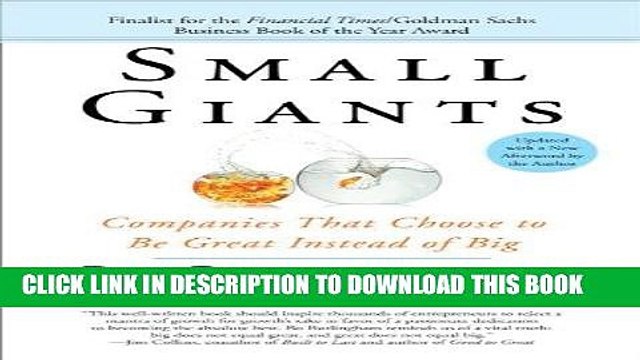 [PDF] FREE Small Giants: Companies That Choose to Be Great Instead of Big [Download] Online