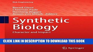 Best Seller Synthetic Biology: Character and Impact (Risk Engineering) Free Read