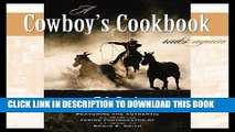 Best Seller A Cowboy s Cookbook Rides Again Free Read