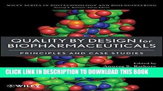 Read Now Quality by Design for Biopharmaceuticals: Principles and Case Studies Download Online