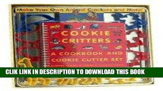 Best Seller Cookie Critters: A Cookbook and Cookie Cutter Set Free Read