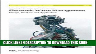 Ebook Electronic Waste Management: RSC (Issues in Environmental Science and Technology) Free Read