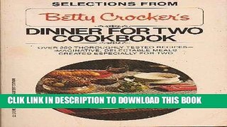 Ebook Betty Crocker s dinner for Two Free Read