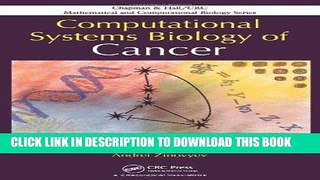 Read Now Computational Systems Biology of Cancer (Chapman   Hall/CRC Mathematical and