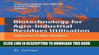 Best Seller Biotechnology for Agro-Industrial Residues Utilisation: Utilisation of Agro-Residues