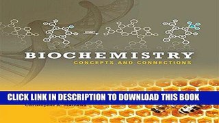 Read Now Biochemistry: Concepts and Connections Plus MasteringChemistry with eText -- Access Card