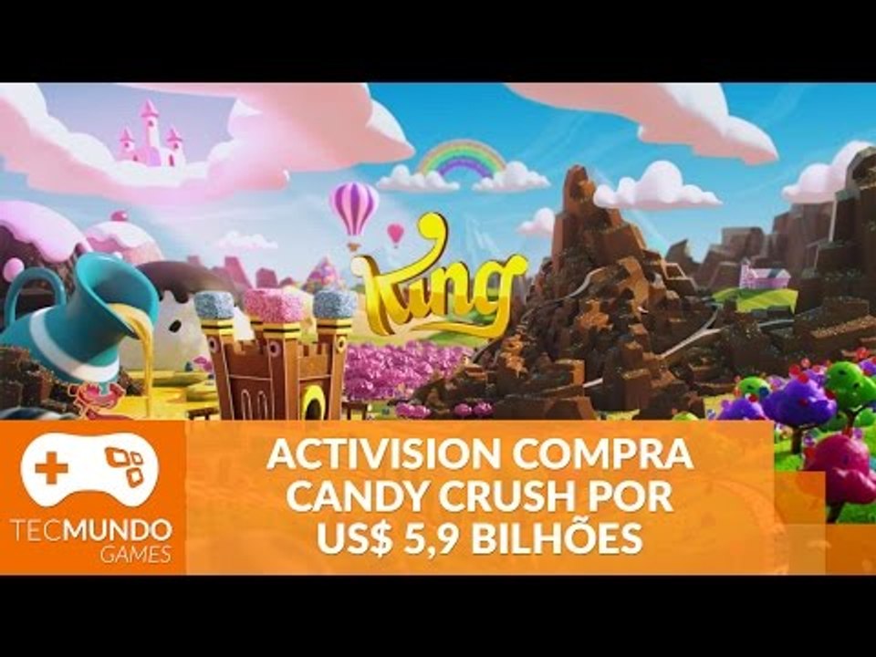 Activision compra criadora de Candy Crush por US$ 5,9 bilhões