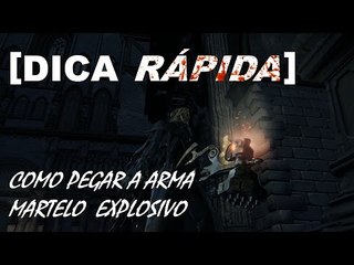 [DICA RÁPIDA] Como pegar a arma Martelo Explosivo - Bloodborne: The Old Hunters