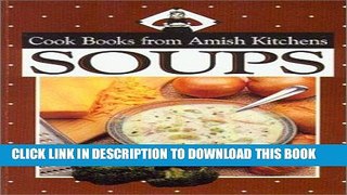 Best Seller Cookbook from Amish Kitchens: Soups (Cookbooks from Amish Kitchens) Free Read