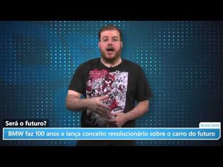 BMW faz 100 anos e lança conceito revolucionário sobre o carro do futuro