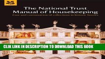 Ebook The National Trust Manual of Housekeeping: Care and Conservation of Collections in Historic