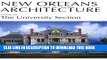 Best Seller New Orleans Architecture: The University Section (New Orleans Architecture Series)
