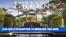 Best Seller Forever Green: A Landscape Architect s Innovative Gardens Offer Environments to Love