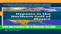 Best Seller Hypoxia in the Northern Gulf of Mexico (Springer Series on Environmental Management)