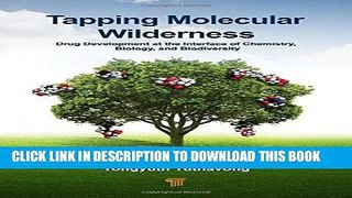Best Seller Tapping Molecular Wilderness: Drugs from Chemistry-Biology--Biodiversity Interface