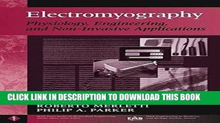 Ebook Electromyography: Physiology, Engineering, and Non-Invasive Applications Free Read