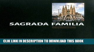 Best Seller Sagrada Familia: Gaudi s Unfinished Masterpiece   Geometry, Construction and Site Free
