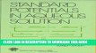 Read Now Standard Potentials in Aqueous Solution (Monographs in Electroanalytical Chemistry and