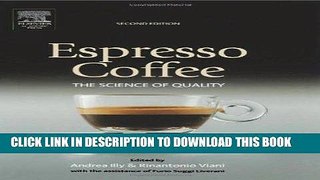 Ebook Espresso Coffee, Second Edition: The Science of Quality Free Read