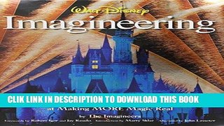 Best Seller Walt Disney Imagineering: A Behind the Dreams Look at Making More Magic Real Free