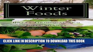 Best Seller Winter Foods: Recipes and Cooking Tips from Even  Star Farm Free Download