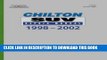 Read Now Chilton s SUV Repair Manual, 1998-2002 - Perennial Edition (Chilton s Reference Manuals)