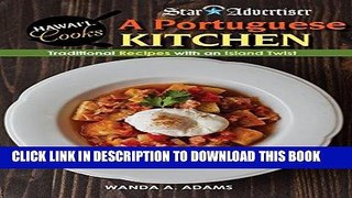 Ebook Portuguese Kitchen: Traditional Recipes With an Island Twist Free Download