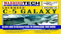 Read Now Lockheed C-5 Galaxy - Warbird Tech Vol. 36 Download Book