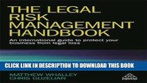[PDF] The Legal Risk Management Handbook: An International Guide to Protect Your Business from