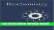 Read Now Biochemistry 6th Edition (Sixth Ed.) 6e By Jeremy Berg, John Tymoczko   Lubert Stryer