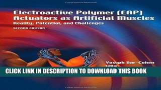 Read Now Electroactive Polymer (EAP) Actuators as Artificial Muscles: Reality, Potential, and
