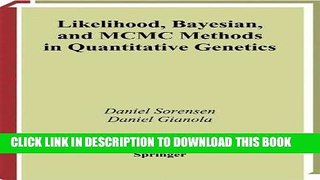Read Now Likelihood, Bayesian, and MCMC Methods in Quantitative Genetics (Statistics for Biology