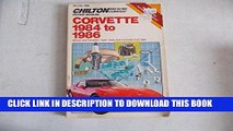 Read Now Chilton s Repair   Tune-Up Guide Corvette 1984 to 1986: All U. S. and Canadian 