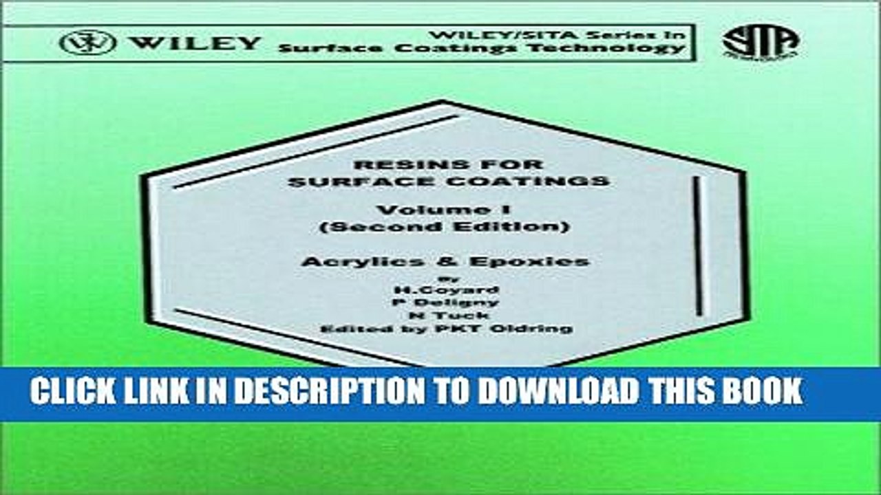 Read Now Resins for Surface Coatings, Volume 1 2nd Edition, Resins for Surface Coatings: Acrylics