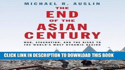 [PDF] The End of the Asian Century: War, Stagnation, and the Risks to the Worldâ€™s Most Dynamic