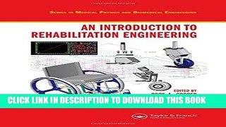 Read Now An Introduction to Rehabilitation Engineering (Series in Medical Physics and Biomedical