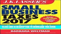 [PDF] FREE J.K. Lasser s Small Business Taxes 2017: Your Complete Guide to a Better Bottom Line