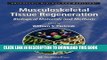 Ebook Musculoskeletal Tissue Regeneration: Biological Materials and Methods (Orthopedic Biology