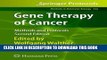 Best Seller Gene Therapy of Cancer: Methods and Protocols (Methods in Molecular Biology) Free Read