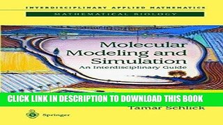 Read Now Molecular Modeling and Simulation: An Interdisciplinary Guide (Interdisciplinary Applied