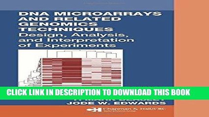 Best Seller DNA Microarrays and Related Genomics Techniques: Design, Analysis, and Interpretation