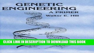 Ebook Genetic Engineering: A Primer Free Read