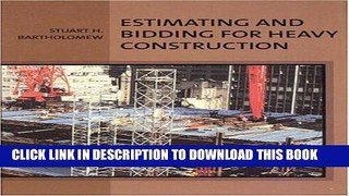 Read Now Estimating and Bidding for Heavy Construction PDF Book