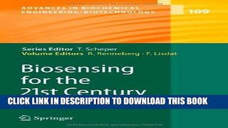 Best Seller Biosensing for the 21st Century (Advances in Biochemical Engineering / Biotechnology)