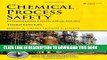 Read Now Chemical Process Safety: Fundamentals with Applications (3rd Edition) (Prentice Hall