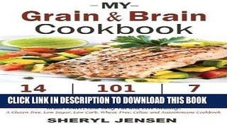 Best Seller My Grain   Brain Cookbook: 101 Brain Healthy and Grain-free Recipes Everyone Can Use